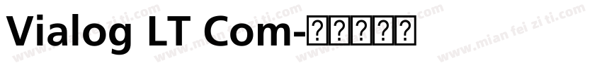 Vialog LT Com字体转换